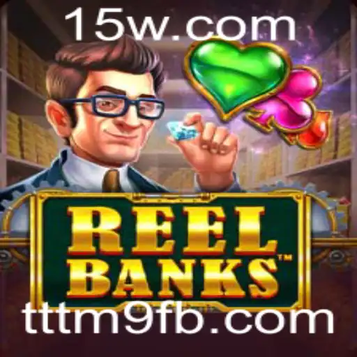 Descubra o Mundo de ReelBanks: Uma Nova Experiência de Jogo