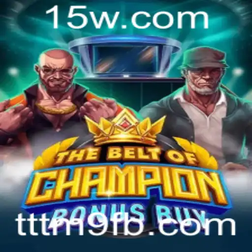 TheBeltOfChampionBonusBuy: Descubra o Jogo que Está Revolucionando o Mercado